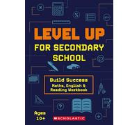 Maths, English and Reading Workbook (Level Up For Secondary School)