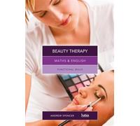 Maths & English for Beauty Therapy: Functional Skills