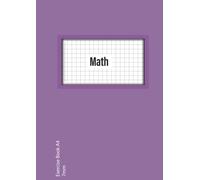 Maths Exercise Book A4 7mm: 7 mm (0.7 cm) Squared Quad Ruled Grid Paper Notebook for Math , Science, Graph, Writing Pad 100 Pages A4 -Purpel