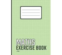 Maths Exercise Book: A4 Metric Graph Paper Notebook With 2mm Squares For Science, Mathematics, School And College Students. Green Cover, 100 Pages