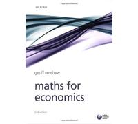 Maths for Economics by Geoff Renshaw (2009-03-15)