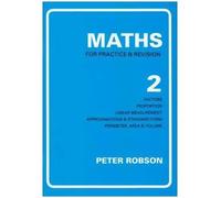 [(Maths for Practice and Revision: Bk. 2 )] [Author: Peter Robson] [Dec-1991]