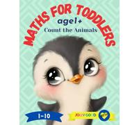 Maths for Toddlers age 1+ Count the Animals: Cute and Simple Educational Counting and Tracing Picture Book for Boys and Girls that Teaches Numbers ... at the End (Jolly Good Maths Read Alouds)