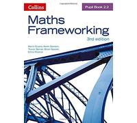 Maths Frameworking ??Pupil Book 2.2 [Third Edition] by Kevin Evans (2014-07-01)