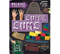 Super Sums: Addition, subtraction, multiplication and division (Maths is Everywhere)