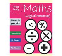 Maths: Logical reasoning for 6-10 year olds