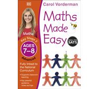 Maths Made Easy: Advanced, Ages 7-8 (Key Stage 2) : Supports the National Curriculum, Maths Exercise Book