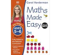 Carol Vorderman – Maths Made Easy: Beginner Ages 5-6 (Key Stage 1) – Paperback
