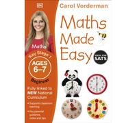 Maths Made Easy: Beginner, Ages 6-7 (Key Stage 1) : Supports the National Curriculum, Maths Exercise Book