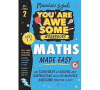 Maths Made Easy: Get confident at adding and subtracting with 10 minutes' awesome practice a day! (You Are Awesome)