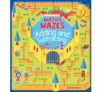 Maths Mazes: Adding and Subtracting (Super Stars Activity Books)
