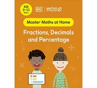 Maths - No Problem! Fractions, Decimals and Percentage, Ages 9-10 (Key Stage 2) – Dorling Kindersley
