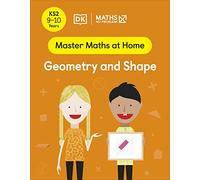 Maths - No Problem! Geometry and Shape, Ages 9-10 (Key Stage 2) (Master Maths At Home)