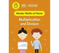 Maths - No Problem! Multiplication and Division, Ages 9-10 – Master Maths At Home