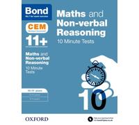 Maths & Non-verbal reasoning: Bond 11+ CEM 10 Minute Tests: Ready for the 2026 Cambridge Select Insight exam : 10-11 years