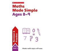 Maths Made Simple Ages 8-9: (Revision and Practice 2nd edition)