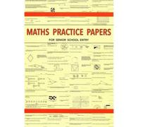 Maths Practice Papers for Senior School Entry