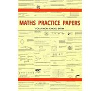 Maths Practice Papers for Senior School Entry