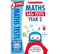 Maths Practice Tests for Ages 6-7 (Year 2) Includes two complete test papers plus answers and mark scheme (National Curriculum SATs Tests): 1 (National Test Papers), cover may vary