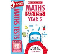 Maths Practice Tests for Ages 9-10 (Year 5) Includes two complete test papers plus answers and mark scheme (National Curriculum SATs Tests) (Cover may vary)