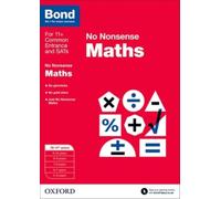 Maths Practice Workbook for Ages 10-11+ : Bond No Nonsense Preparation for 11+ and School Entrance Exams