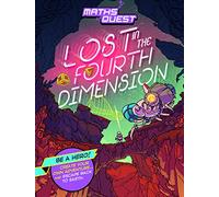 Maths Quest: Lost in the Fourth Dimension