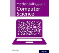 Maths Skills for GCSE Computer Science (Maths Skills for A Level Science)
