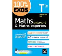 Maths (spécialité) & Maths expertes (option) Tle générale: exercices résolus - Nouveau bac Terminale