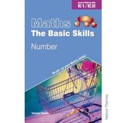 Maths the Basic Skills Number Workbook E1/E2