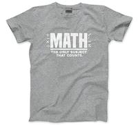 Maths, The only Subject That Counts - Unisex T-Shirt - Number Day 2025 School Maths Day Teacher Professor Student Top Numeracy Day Tee Mathematics Lover L Grey