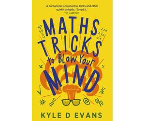 MATHS TRICKS TO BLOW YOUR MIND by Kyle D. Evans Paperback Self Help Business