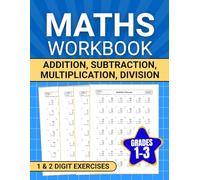 Maths Workbook: Addition, Subtraction, Multiplication, Division