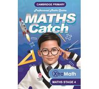 MATHSCATCH - Cambridge Primary Mathematics Stage 4 XtraMath (Cambridge Primary Maths): Year 4