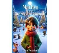 Mathys and the Magic of Christmas