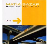 Matia Bazar - Messagi Dal Vivo