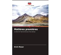 Matières premières: Le droit et l'économie au fil du temps