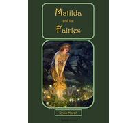 Matilda and the Fairies