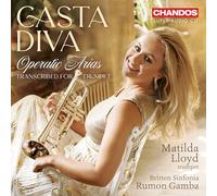 Matilda Lloyd, Britten Sinfonia, Rumon Gamba – Casta Diva: Operatic arias transcribed for trumpet