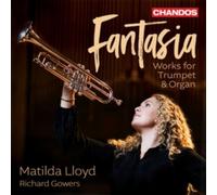 Matilda Lloyd; Richard Gowers - Fantasia - Works for Trumpet & Organ