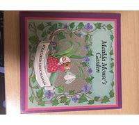 Matilda Mouse's Garden (Tales of George & Matilda Mouse)