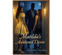 Matilda’s Awakened Desire: A Cuckolding and Feminization Agreement No One Meant to Make (Unintended Desires Trilogy)