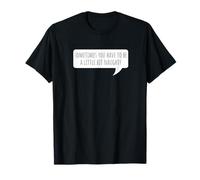 Matilda Sometimes You Have To Be A Little Bit Naughty T-Shirt