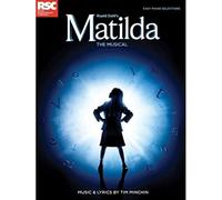 Matilda the Musical | Easy Piano Songbook for Beginners | Music from Award Winning Theatre Show | Piano Sheet Music with Chords for Kids and Adults | 10 Stage Songs for Easy Performance