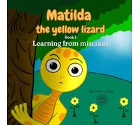 Matilda the yellow lizard: Learning from mistakes