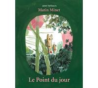 MATIN MINET: LE POINT DU JOUR