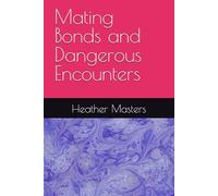 Mating Bonds and Dangerous Encounters (Green River Pack)