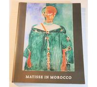 Matisse in Morocco: Paintings & Drawings, 1912-1913