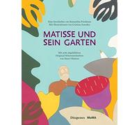 Matisse und sein Garten, Friedman, Amodeo, Hertzsch 9783257021394 New.