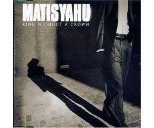 Matisyahu - King Without A Crown