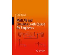 MATLAB and Simulink Crash Course for Engineers